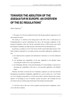 Towards the Abolition of the Exequatur in Europe: an Overview of the EC Regulations